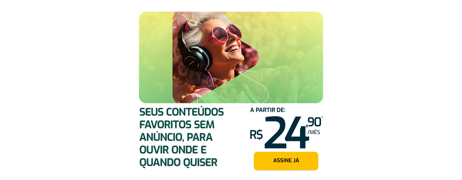 Seus conteúdos favoritos sem anúncio para ouvir onde e quando quiser a partir de 19,90 por mês: Assine já.