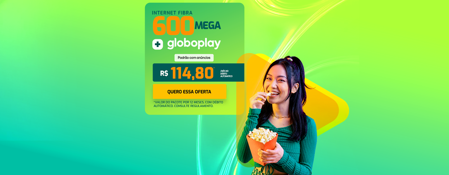 600MEGA + Globoplay = 114,8