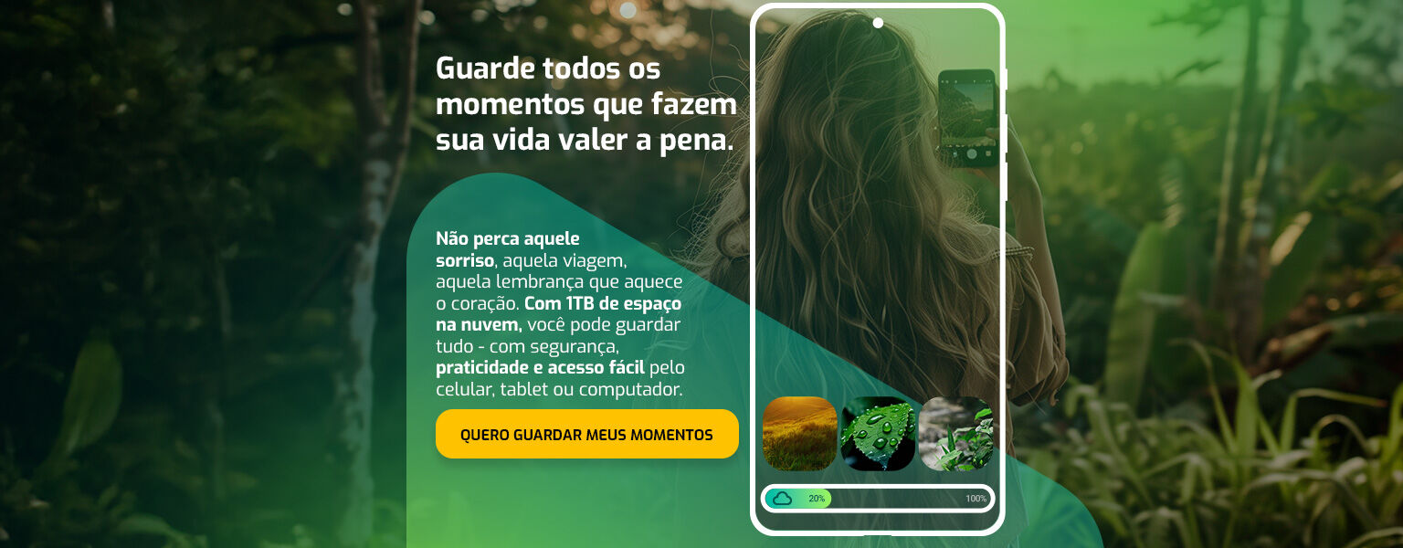 Não perca aquele sorriso, aquela viagem, aquela lembrança que aquece o coração. Com 1TB de espaço na nuvem, você pode guardar tudo - com segurança, praticidade e acesso fácil pelo celular, tablet ou computador.